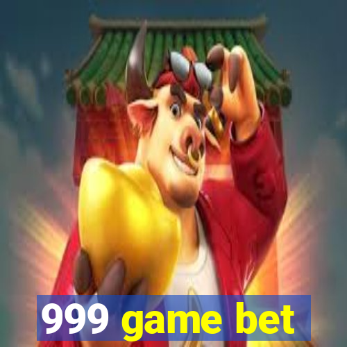 999 game bet